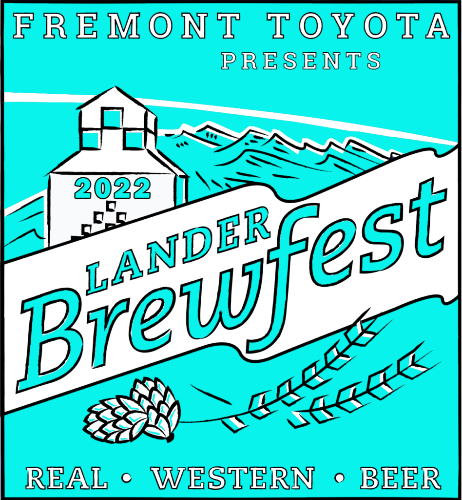 LANDER BREWFEST Presented by Fremont Toyota REAL * WESTERN * BEER